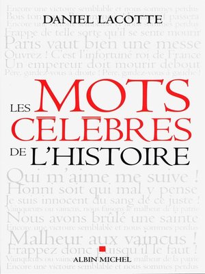 cover image of Les Mots célèbres de l'Histoire